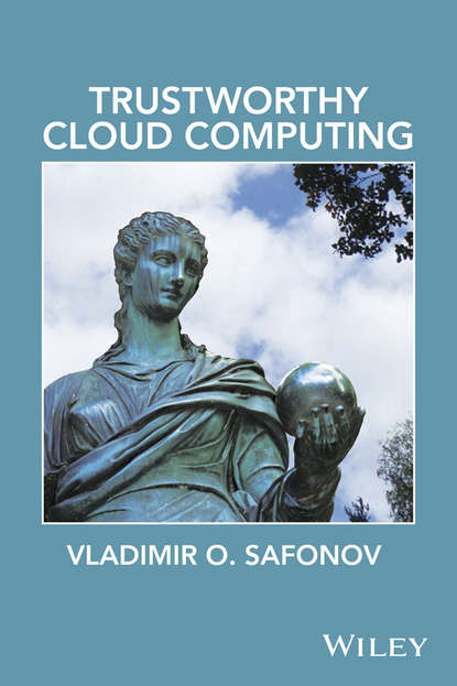 Trustworthy Cloud Computing (Vladimir O. Safonov). 