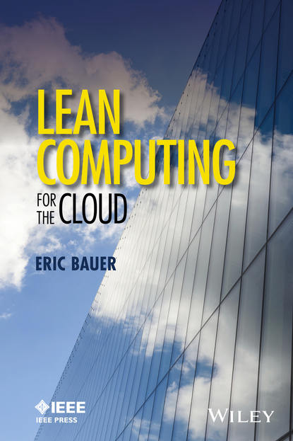 Eric Bauer Lean Computing for the Cloud