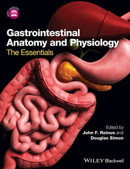 Gastrointestinal Anatomy and Physiology - Группа авторов