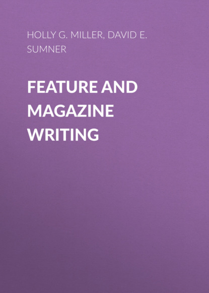 Feature and Magazine Writing - David E. Sumner