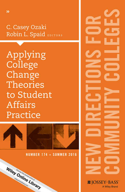 

Applying College Change Theories to Student Affairs Practice