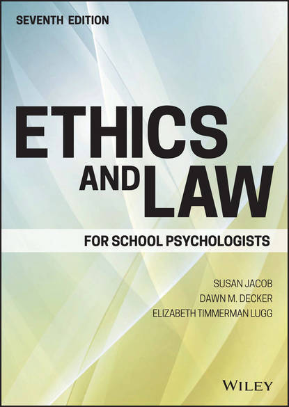 Ethics and Law for School Psychologists (Susan  Jacob). 