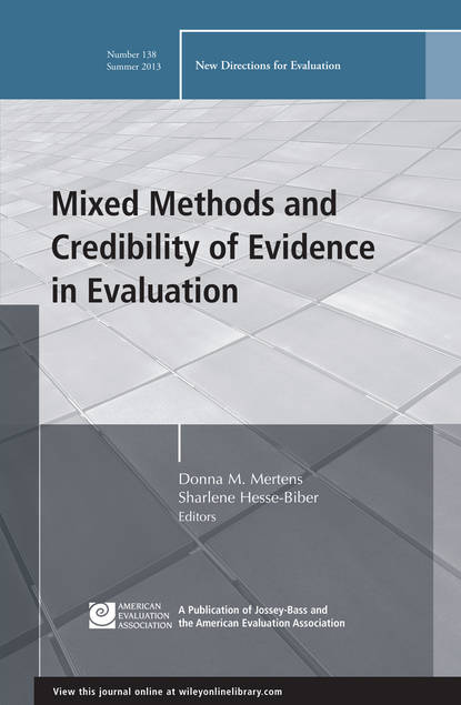 Sharlene Hesse-Biber Mixed Methods and Credibility of Evidence in Evaluation. New Directions for Evaluation, Number 138 methods of microleakage evaluation on the horizon