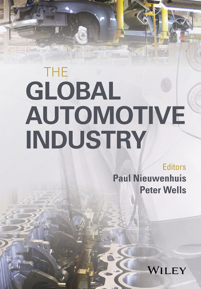 Группа авторов - The Global Automotive Industry