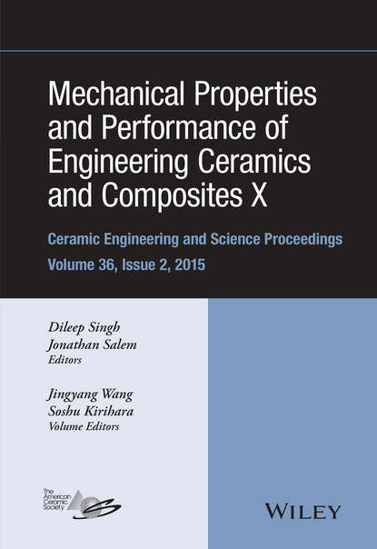 Группа авторов - Mechanical Properties and Performance of Engineering Ceramics and Composites X