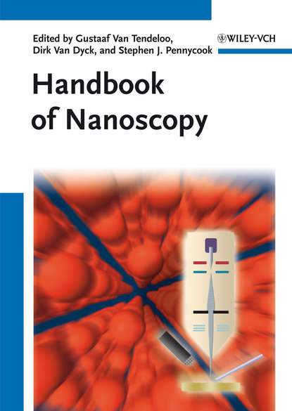 Handbook of Nanoscopy, 2 Volume Set - Группа авторов