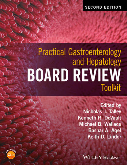 Practical Gastroenterology and Hepatology Board Review Toolkit - Группа авторов