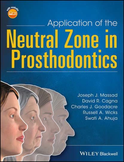 David R. Cagna - Application of the Neutral Zone in Prosthodontics
