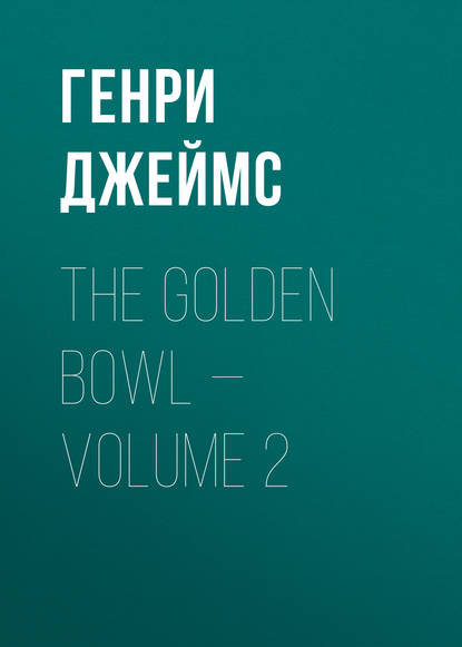 The Golden Bowl Volume 2
