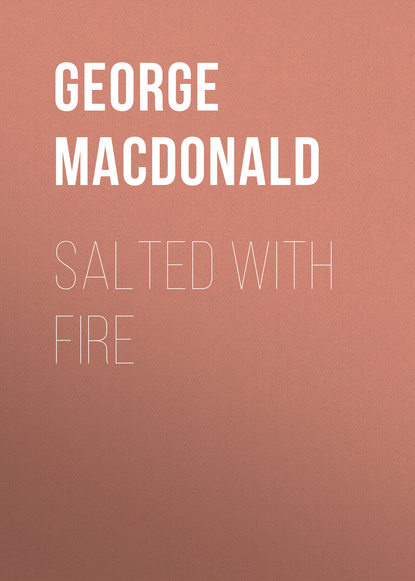George MacDonald — Salted with Fire