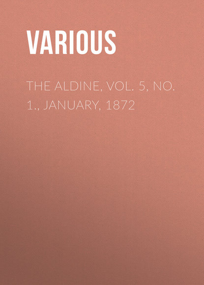 The Aldine, Vol. 5, No. 1., January, 1872