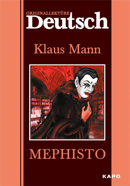 Клаус Манн — Mephisto / Мефистофель. Книга для чтения на немецком языке