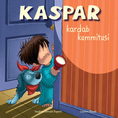 Sandrine Rogeon - Kaspar kardab kummitusi