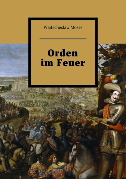 Orden im Feuer (Wjatscheslaw Moses). 