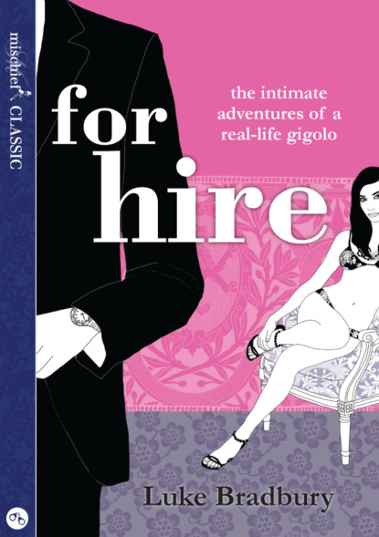 For Hire: The Intimate Adventures of a Gigolo
