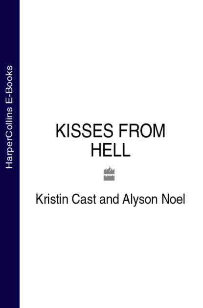 Alyson  Noel - KISSES FROM HELL