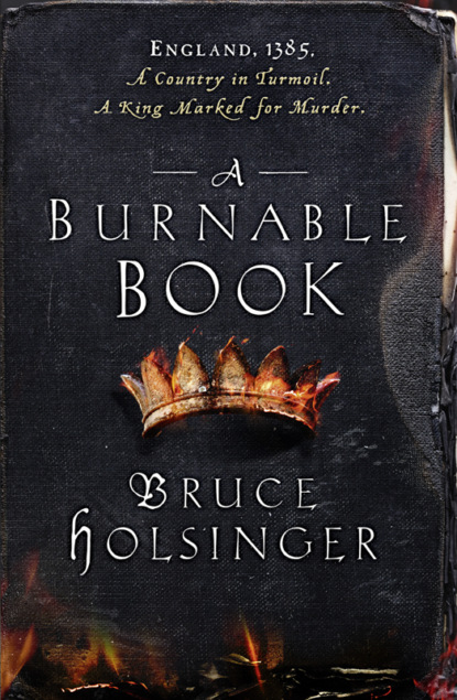 Bruce  Holsinger - A Burnable Book