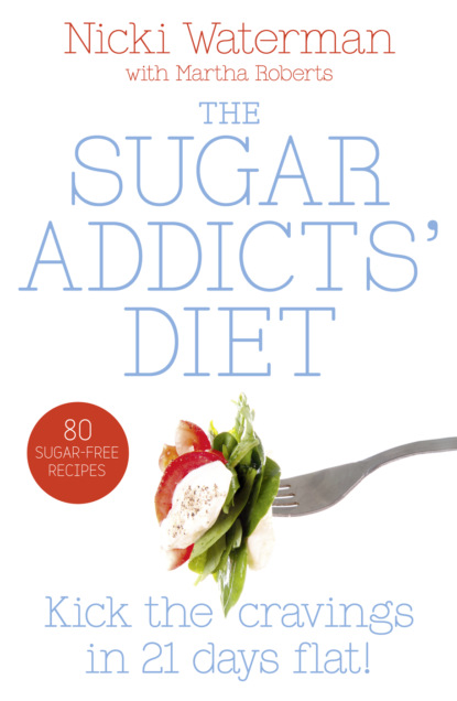 Nicki Waterman - Sugar Addicts’ Diet