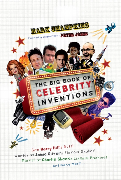 Обложка книги The Big Book of Celebrity Inventions, Peter  Jones