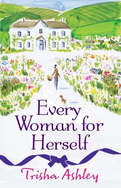 Обложка книги Every Woman For Herself: This hilarious romantic comedy from the Sunday Times Bestseller is the perfect spring read, Trisha  Ashley