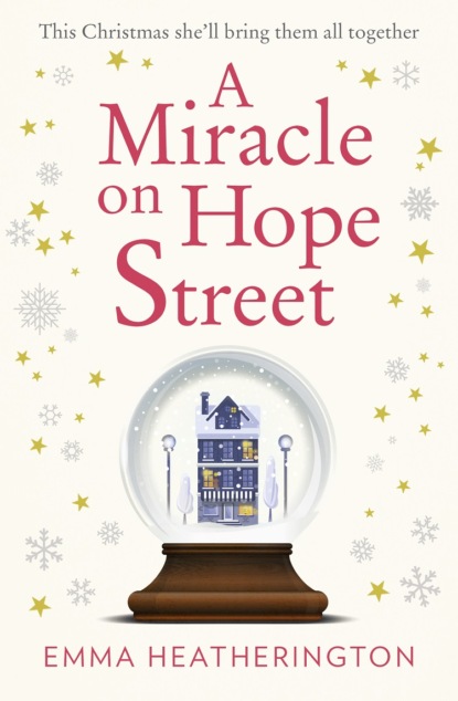 A Miracle on Hope Street: The most heartwarming Christmas romance of 2018! (Emma  Heatherington). 