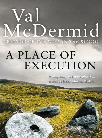 Обложка книги A Place of Execution, Val  McDermid