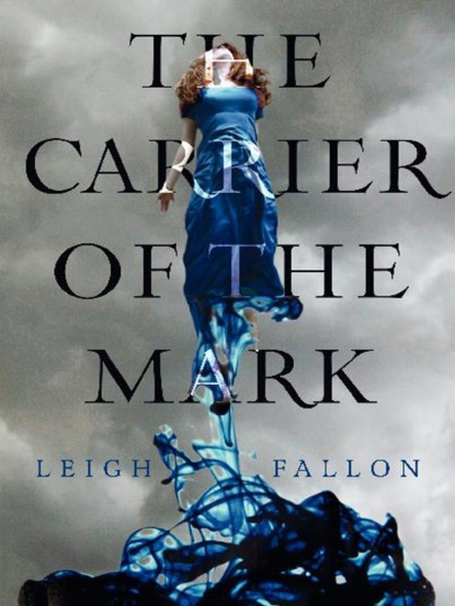 Leigh  Fallon - Carrier of the Mark
