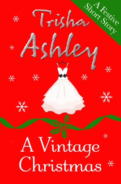 Обложка книги A Vintage Christmas, Trisha  Ashley