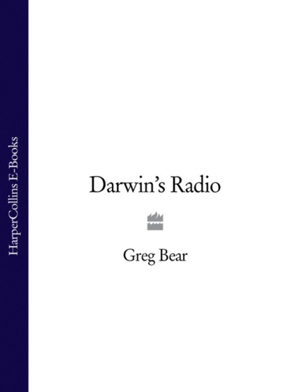 Greg  Bear - Darwin’s Radio