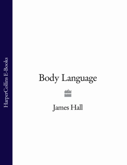 Обложка книги Body Language, James  Hall