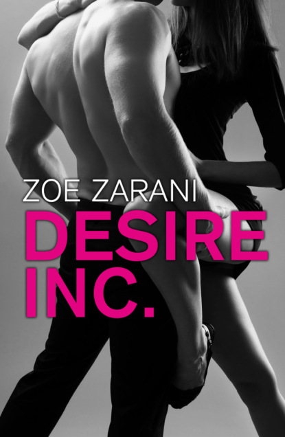Zoe Zarani — Desire Inc.