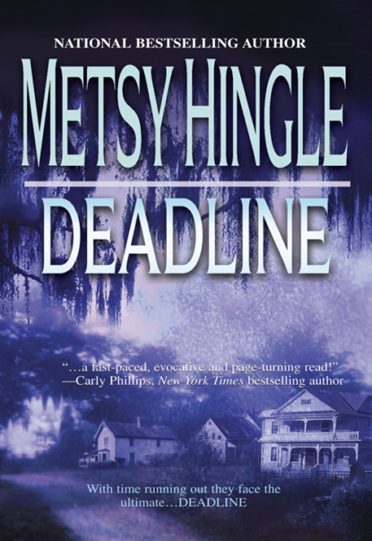Metsy  Hingle - Deadline