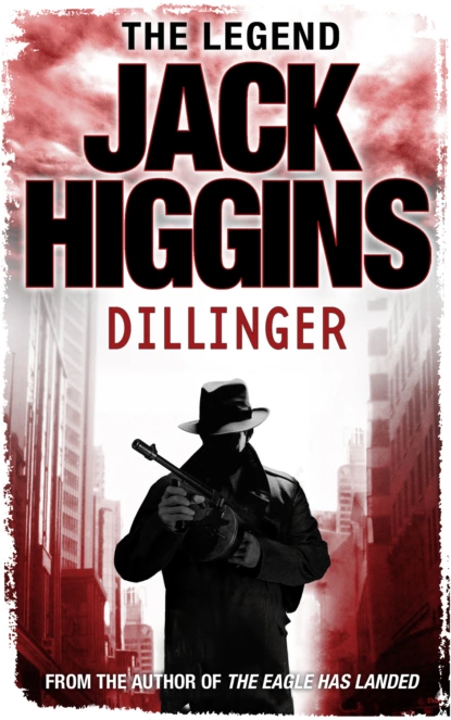 Обложка книги Dillinger, Jack  Higgins