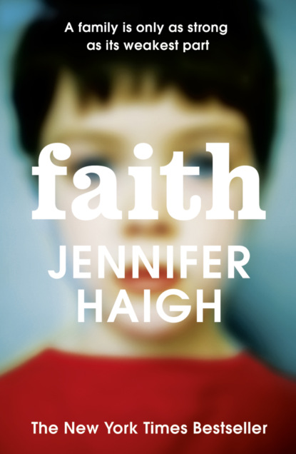 Jennifer Haigh — Faith