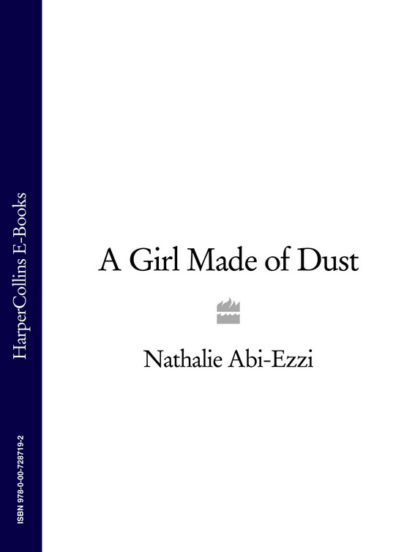 Nathalie Abi-Ezzi — A Girl Made of Dust