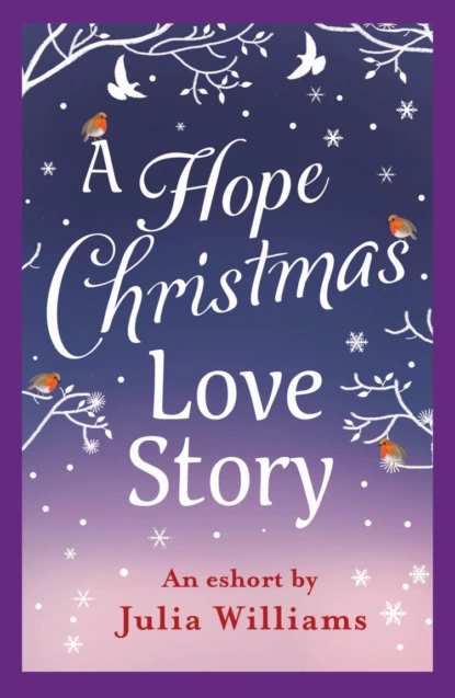 Обложка книги A Hope Christmas Love Story, Julia  Williams