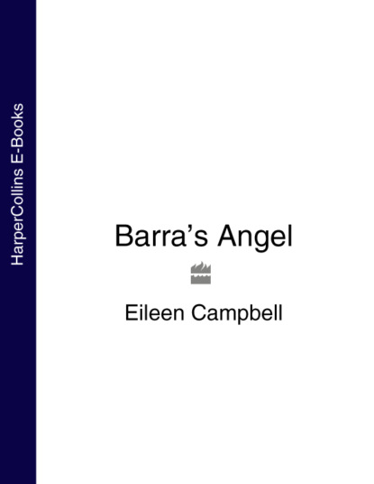 Eileen  Campbell - Barra’s Angel