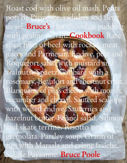 Bruce Poole - Bruce’s Cookbook
