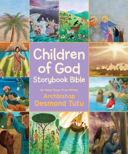 Archbishop Tutu Desmond - Children of God Storybook Bible