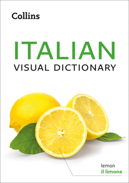 Обложка книги Collins Italian Visual Dictionary, Collins  Dictionaries