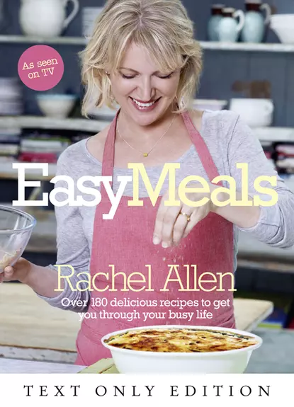 Обложка книги Easy Meals Text Only, Rachel  Allen