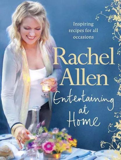 Обложка книги Entertaining at Home, Rachel  Allen