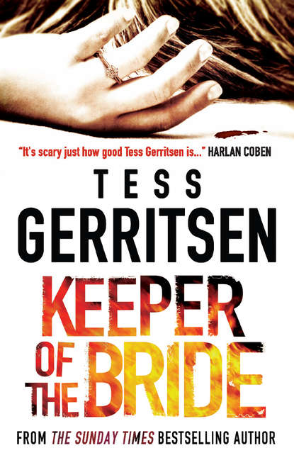 Тесс Герритсен — Keeper of the Bride