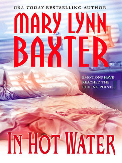 Mary Baxter Lynn - In Hot Water