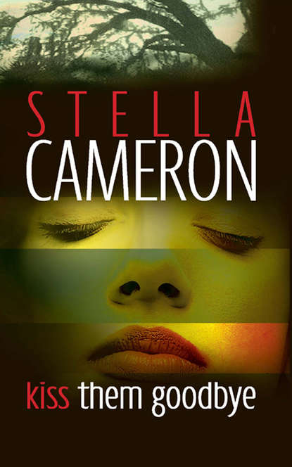 Stella  Cameron - Kiss Them Goodbye