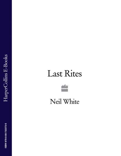 Neil  White - LAST RITES