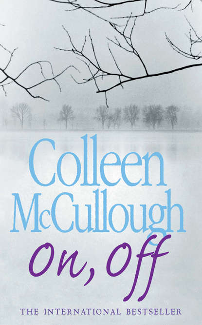 Колин Маккалоу — On, Off