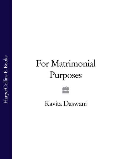 Kavita Daswani — For Matrimonial Purposes