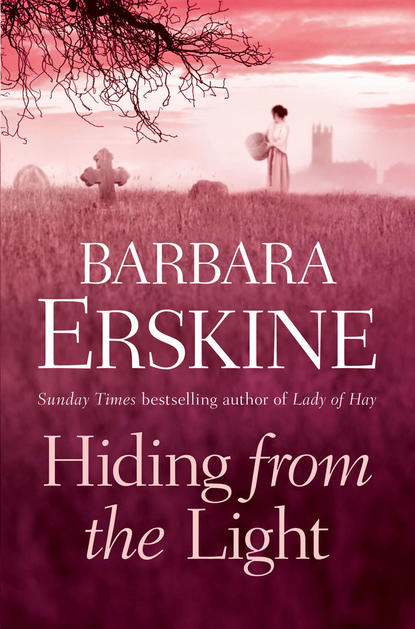Barbara Erskine - Hiding From the Light