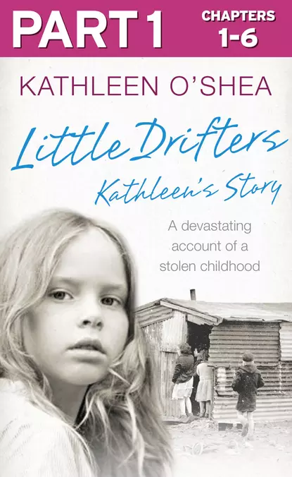 Обложка книги Little Drifters: Part 1 of 4, Kathleen O’Shea